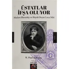 Üstatlar İfşa Oluyor - K. Paul Johnson - Cümle Yayınları