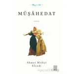 Müşahedat - Ahmet Mithat Efendi - Ketebe Yayınları