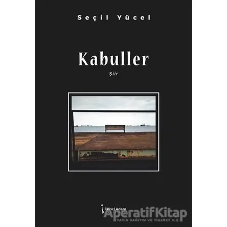 Kabuller - Seçil Yücel - İkinci Adam Yayınları