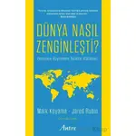 Dünya Nasıl Zenginleşti? - Jared Rubin - Antre Kitap