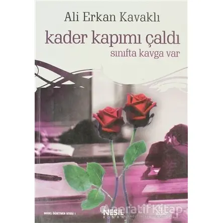 Kader Kapımı Çaldı - Ali Erkan Kavaklı - Nesil Yayınları