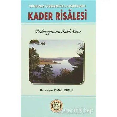 Kader Risalesi - Bediüzzaman Said Nursi - Mutlu Yayınevi