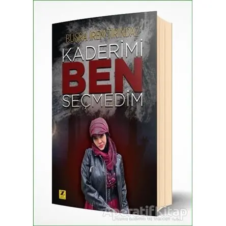 Kaderimi Ben Seçmedim - Büşra İrem Tirindaz - Zinde Yayıncılık