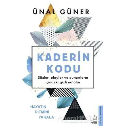 Kaderin Kodu - Ünal Güner - Destek Yayınları