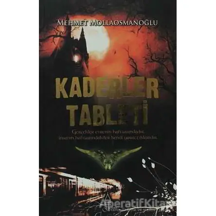 Kaderler Tableti - Mehmet Mollaosmanoğlu - Galata Yayıncılık