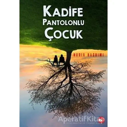 Kadife Pantolonlu Çocuk - Nadia Hashimi - Beyaz Balina Yayınları