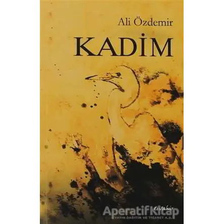 Kadim - Ali Özdemir - Cevahir Yayınları