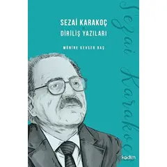 Sezai Karakoç ve Diriliş Yazıları - Münire Kevser Baş - Kadim Yayınları