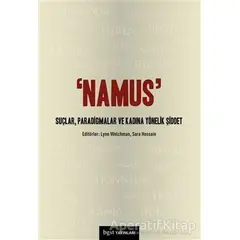 Namus: Suçlar, Paradigmalar ve Kadına Yönelik Şiddet - Kolektif - Bgst Yayınları