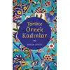 Tarihte Örnek Kadınlar - Recep Dikici - Kitap Arası