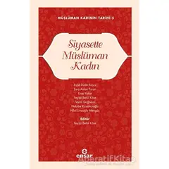 Siyasette Müslüman Kadın - Kolektif - Ensar Neşriyat