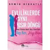 Evliliklerde Aynı Kısır Döngü - Semih Dikkatli - Karina Kitap