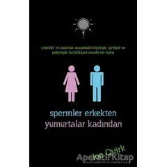 Spermler Erkekten Yumurtalar Kadından - Joe Quirk - İndigo Kitap