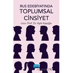Rus Edebiyatında Toplumsal Cinsiyet - Kolektif - Nobel Akademik Yayıncılık