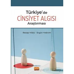 Türkiye’de Cinsiyet Algısı Araştırması - Recep Yıldız - Nobel Bilimsel Eserler