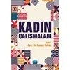 Kadın Çalışmaları - Kolektif - Nobel Akademik Yayıncılık