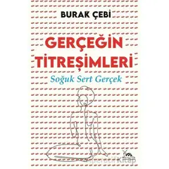 Gerçeğin Titreşimleri - Burak Çebi - Sarmal Kitabevi