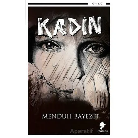 Kadın - Menduh Bayezit - Morena Yayınevi