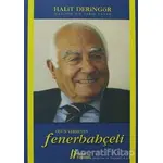 Mazinde Bir Tarih Yatar Ödün Vermeyen Fenerbahçeli - Halit Deringör - Gürer Yayınları