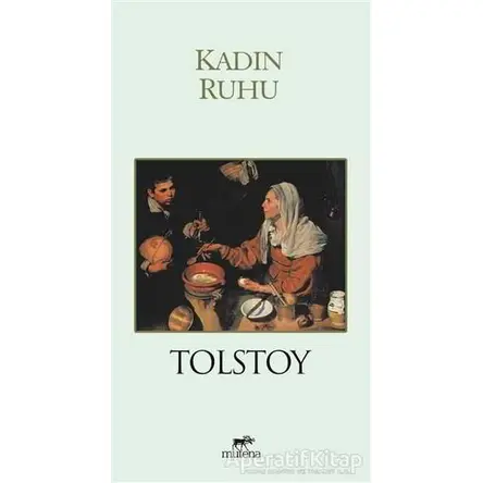Kadın Ruhu - Lev Nikolayeviç Tolstoy - Mutena Yayınları