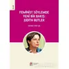 Feminist Söylemde Yeni Bir Bakış: Judith Butler - Mehmet Fatih Işık - DBY Yayınları