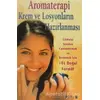 Aromaterapi Krem ve Losyonların Hazırlanması 101 Doğal Formül - Donna Maria - Platform Yayınları