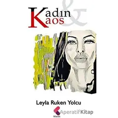 Kadın Kaos - Leyla Ruken Yolcu - Klaros Yayınları