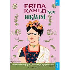 Frida Kahlonun Hikayesi - Susan B. Katz - Sola Kidz