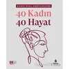 40 Kadın 40 Hayat - Kolektif - İBB Yayınları