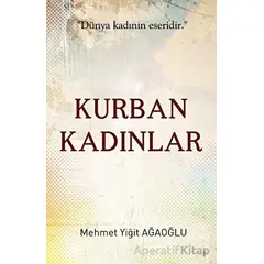 Kurban Kadınlar - Mehmet Yiğit Ağaoğlu - Ares Yayınları