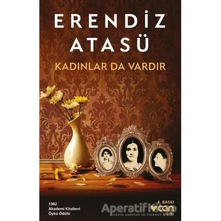 Kadınlar da Vardır - Erendiz Atasü - Can Yayınları