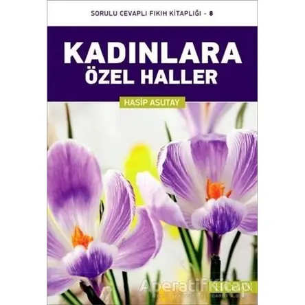 Kadınlara Özel Haller - Hasip Asutay - Hacegan Yayıncılık