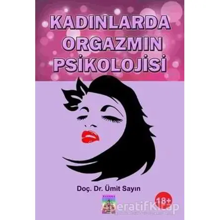 Kadınlarda Orgazmın Psikolojisi - Ümit Sayın - Tantra Akademi