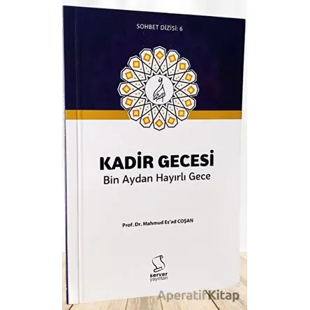 Kadir Gecesi Bin Aydan Hayırlı Gece - M. Esad Coşan - Server Yayınları