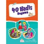 40 Hadis Boyama - Hayrünnisa Şen - Nesil Çocuk Yayınları