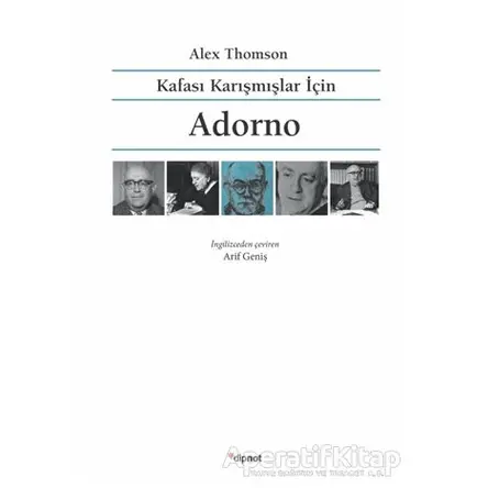 Kafası Karışmışlar İçin Adorno - Alex Thomson - Dipnot Yayınları