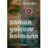 Zaman Yolcusu Kalmasın - Emine Ebru - Kafe Kültür Yayıncılık