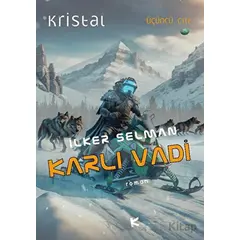 Karlı Vadi-Kristal 3. Cilt - İlker Selman - Kafe Kültür Yayıncılık