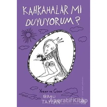 Kahkahalar mı Duyuyorum? - Banu Taylan - Yitik Ülke Yayınları