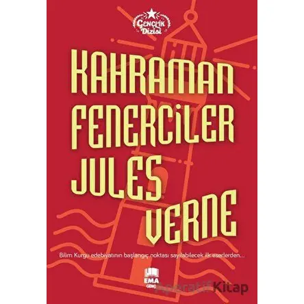 Kahraman Fenerciler - Jules Verne - Ema Genç