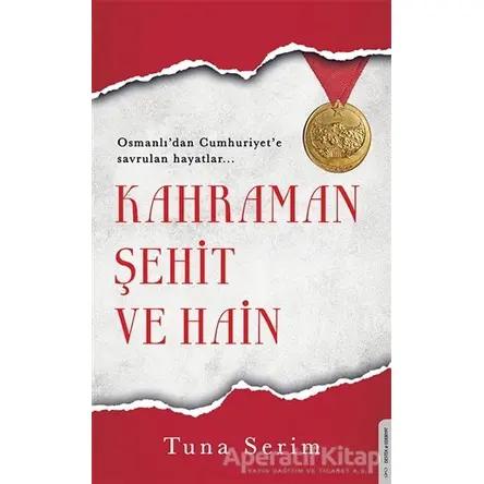 Kahraman Şehit ve Hain - Tuna Serim - Destek Yayınları