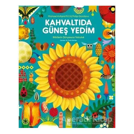 Kahvaltıda Güneş Yedim - Michael Holland - Taze Kitap