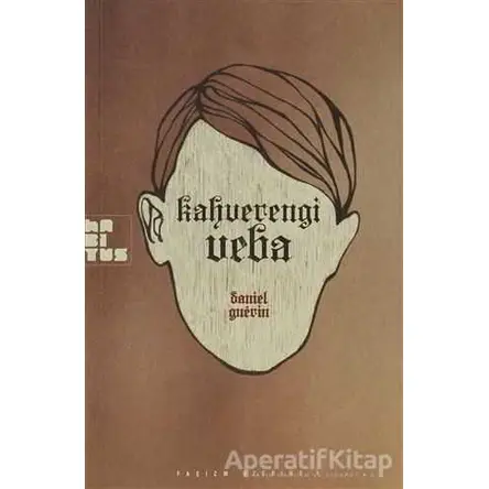 Kahverengi Veba - Daniel Guerin - Habitus Kitap