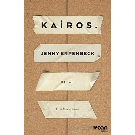 Kairos - Jenny Erpenbeck - Can Yayınları