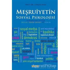 Meşruiyetin Sosyal Psikolojisi - Cengiz Anık - Kaknüs Yayınları