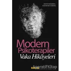 Modern Psikoterapiler - Vaka Hikayeleri - Raymond J. Corsini - Kaknüs Yayınları