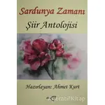 Sardunya Zamanı - Şiir Antolojisi - Ahmet Kurt - Temren Yayınevi