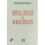 Sosyal Devlet ve Hukuk Devleti - Güneş Müftüoğlu - Saypa Yayın Dağıtım