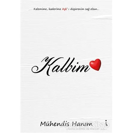 Kalbim - Mühendis Hanım - İkinci Adam Yayınları