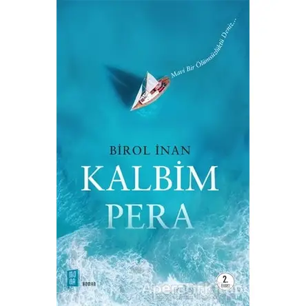 Kalbim Pera - Birol İnan - Mona Kitap